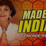 Made In India Remix Dj Nonie Alisha Chinai