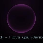 Sam Wick I Love You Jarico Remix