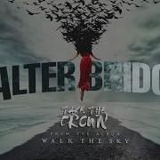 Take The Crown Alter Bridge