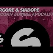 Borgore Sikdope Unicor Zombie