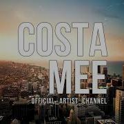 Costa Mee Always Been You