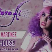 Rus Dollhouse Melanie Martinez