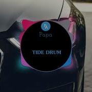 Tide Drum Dj版 新旭