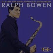 Ralph Bowen Mr Bebop