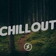 Chill Out Mix 2020