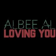 Albee Al Loving You