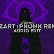 Mozart Phonk Remix Version Rxlly Edit Audio