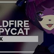 Vocaloid Wildfire Copycat Remix By Sleeping Forest