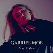 Cabriel Moe Grey Nights