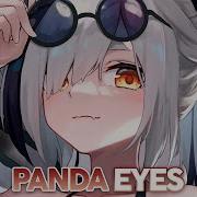 Nightcore Panda Eyes