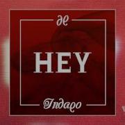 Hey Mastro J Remix Indaqo