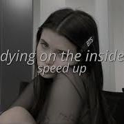 Dying On The Inside Nessa Barrett Speed Up