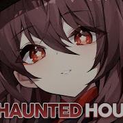 Nightcore Haunted House Neoni Lyrics