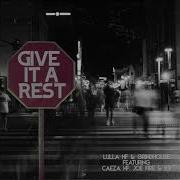 Lulla Hf Give It A Rest Feat Caeza Hf Joe Fire K9