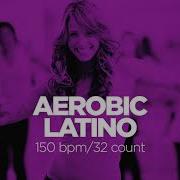 Yo Yo Workout Remix 150 Bpm Mixed Latin Workout