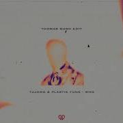 Tujamo Plastik Funk Who Thomas Rush Edit Dropunited Exclusive