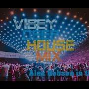 Vibey Deep House Mix Alex Hobson In The Mix Pt1