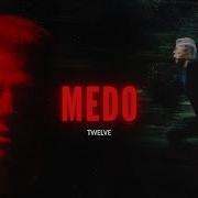 Medo Twelve