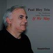 Don T Explain Paul Bley