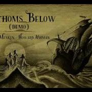 Fathoms Below Howard Ashman Алан Менкен