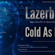 Lazerboys Cold As Ice Mix