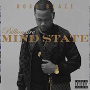 Boss Blaze Yngm Feat Billionaire Black