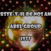 Abel S Group Que Reste T Il De Nos Amours Versione Cantata