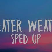 Speed Up Songs Sweater Weather