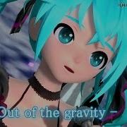 60Fps Full風 1 6 Out Of The Gravity Hatsune Miku 初音ミク Diva English