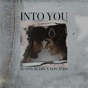 Into You Austin Rudin Eon Zero