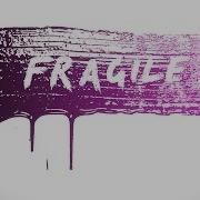 Fragile Kygo Labrinth