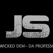 Da Professor Wicked Dem