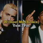 2Pac It S Tupac Feat Eminem Remix 2019