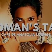 Cafe De Anatolia Lounge Woman S Tale