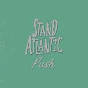 Stand Atlantic Push