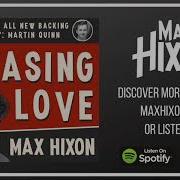 Max Hixon Chasing Love