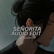 Senorita Edit Audio