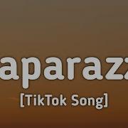 Paparazzi Remix Tik Tok