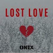 Onix Lost Love Original Mix