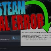 Fatal Error Failed To Connect With Local Steam Client Process Cs Go