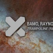 Bamo Raynor Bruges Trampoline Donny Duardo Remix