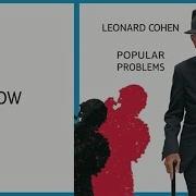 Slow Leonard Cohen