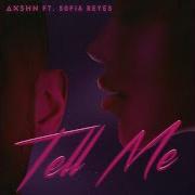 Axshn Tell Me Feat Sofia Reyes