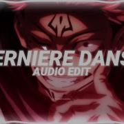 Derniere Dance Audio Edit