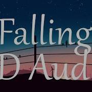 Travor Daniel Falling 8D