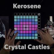 Kerosene Crystal Castles Tiktok Remix On Launchpad