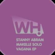 Makelle Solo Vagana Stanny Abram