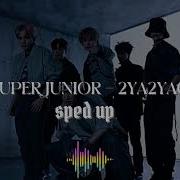Super Junior 2Ya2Yao Speed Up