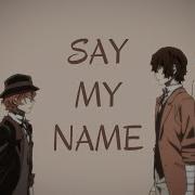 Say My Name Soukoku