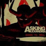 Asking Alexandria Down To Hell